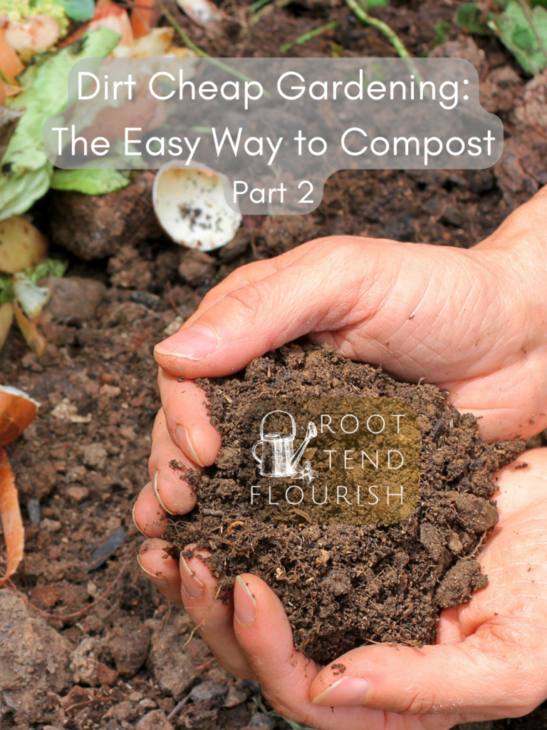 Dirt Cheap Gardening: The Easy Way to Compost Part 2